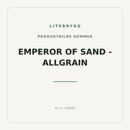 Emperor Of Sand - Allgrain