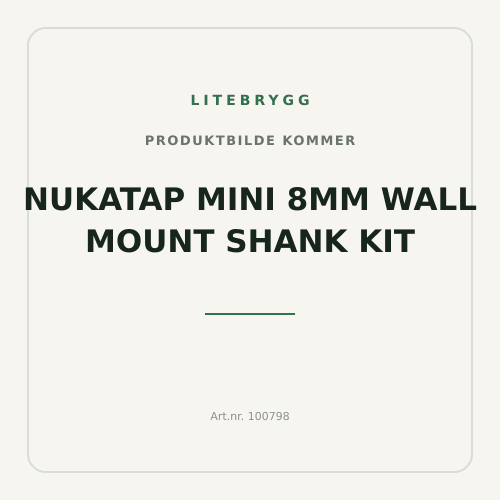 Nukatap Mini 8mm Wall Mount Shank Kit