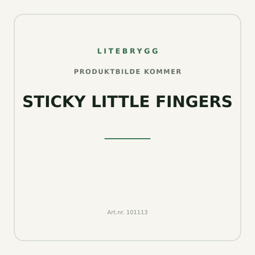 Sticky Little Fingers
