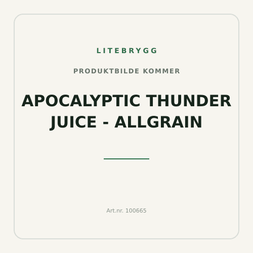 Apocalyptic Thunder Juice - Allgrain