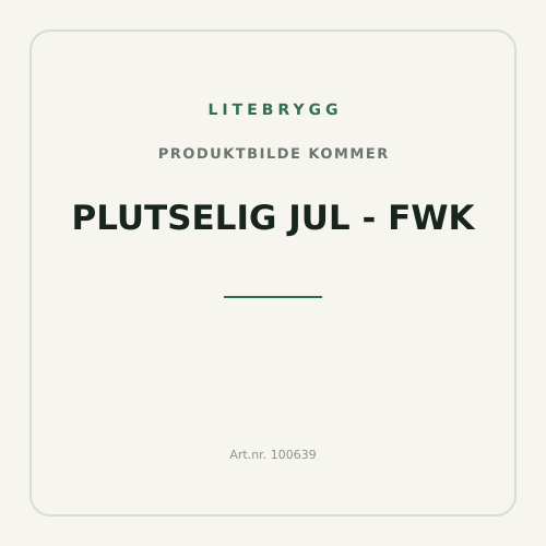 Plutselig Jul - FWK